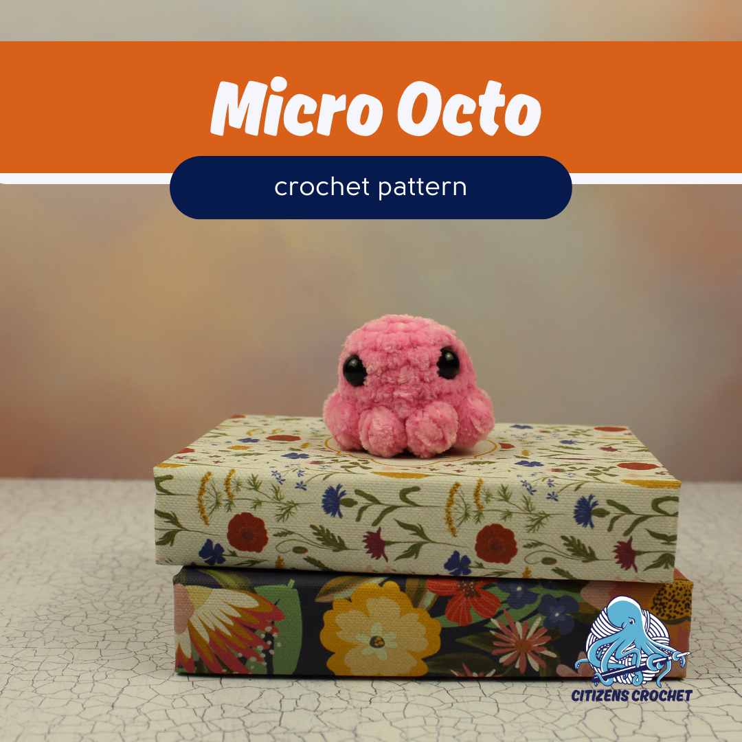 Octo Patterns No Sew Micro Octos Crochet Pattern! – Citizens Crochet