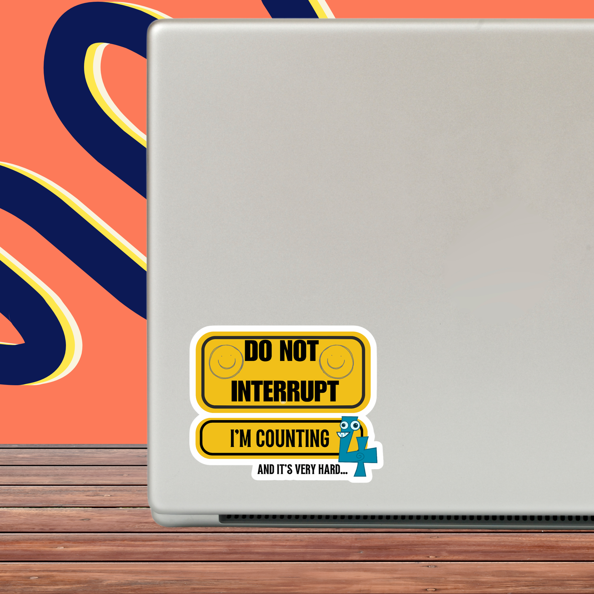 Do Not Interrupt - I'm Counting And It's Very Hard Sticker
