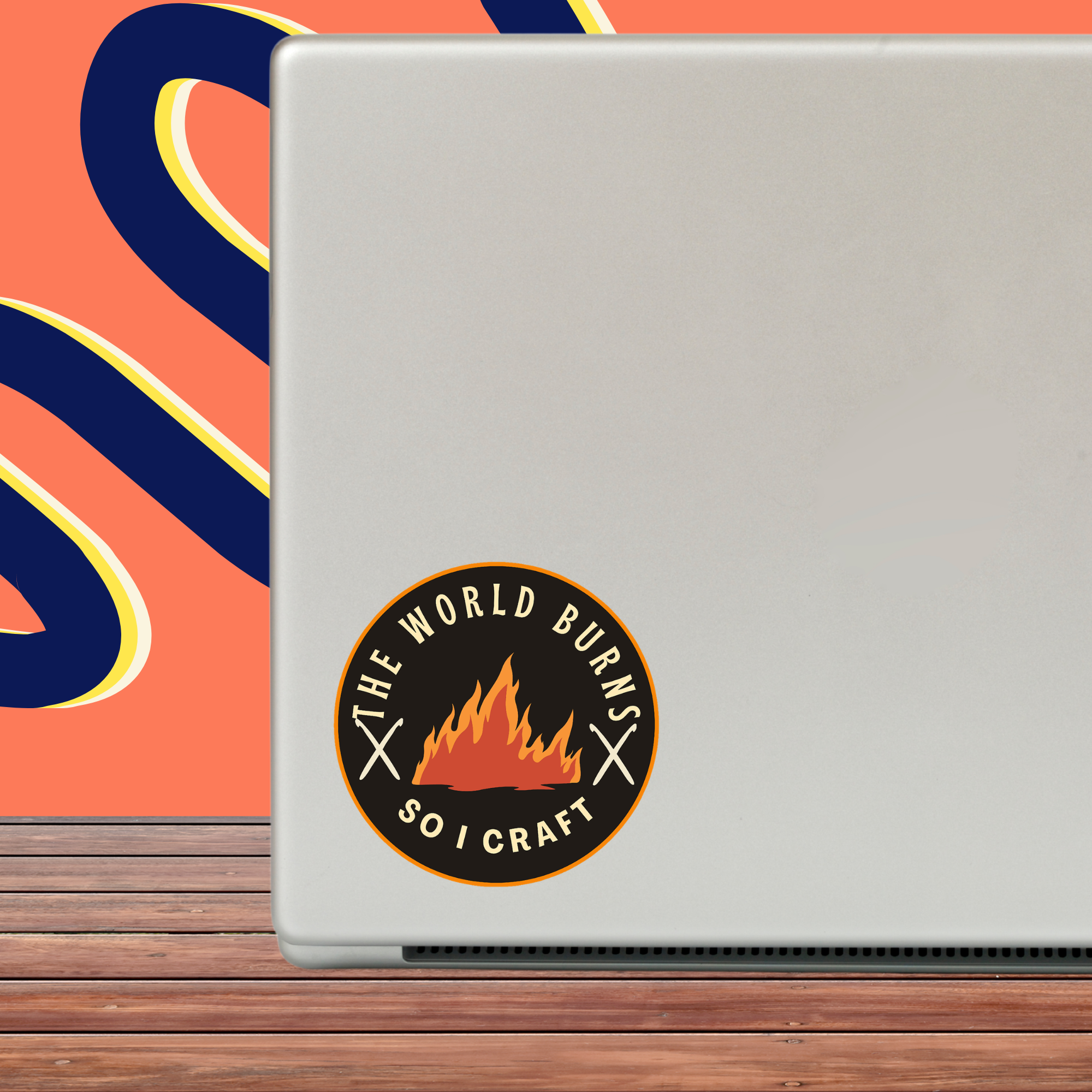 The World Burns So I Craft Sticker