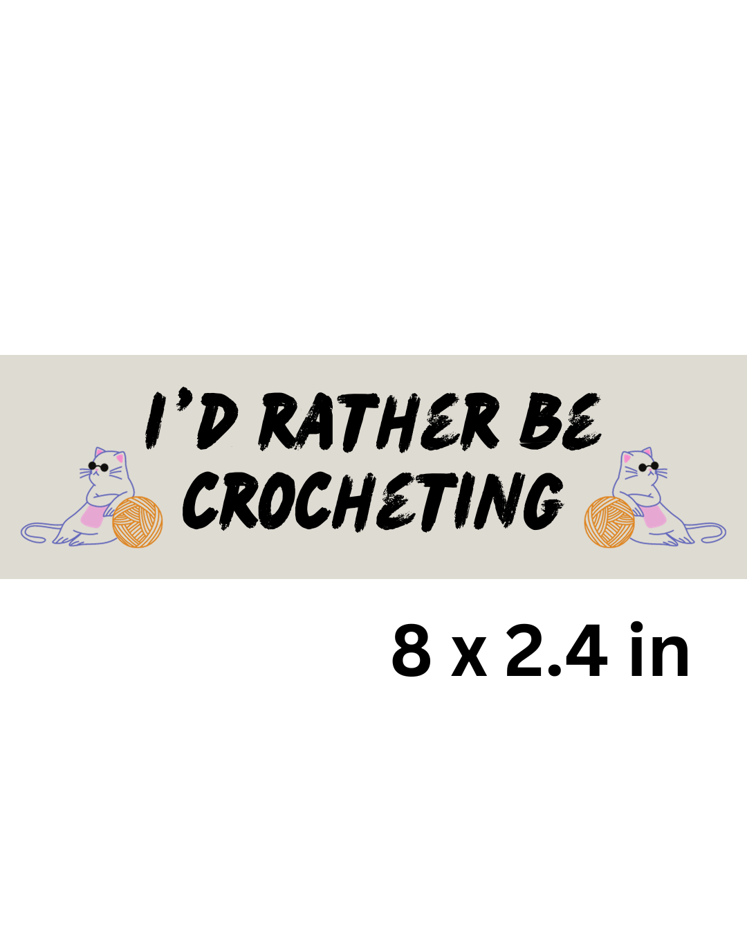 I'd Rather Be Crocheting Bumper Sticker
