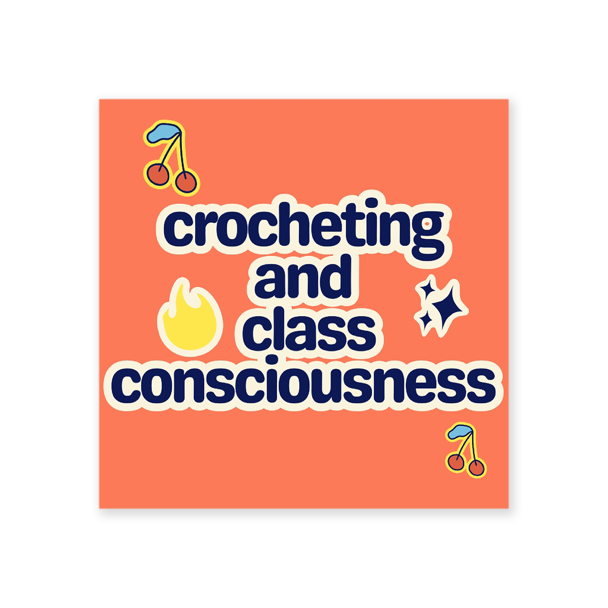 Crocheting and Class Consciousness Sticker