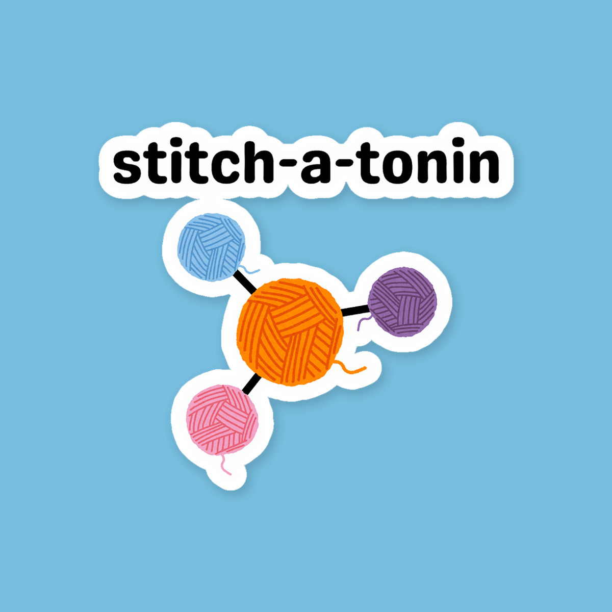 Stitch A Tonin Sticker - Serotonin Yarn Brings Me Joy