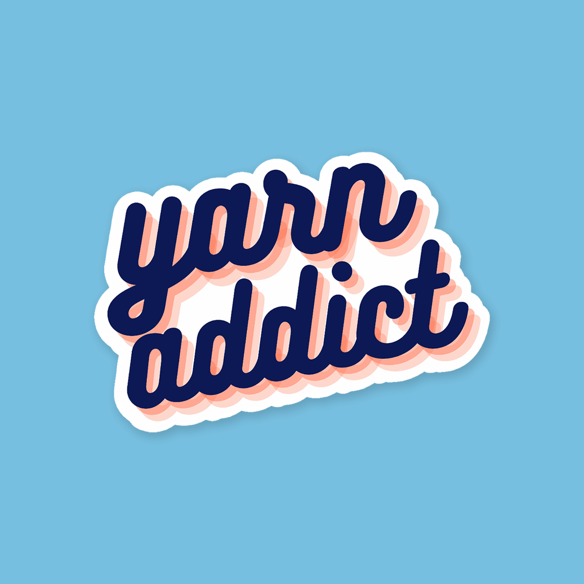 Yarn Addict Sticker