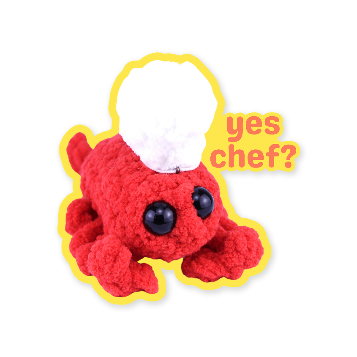Yes Chef Leroy the Lobster Sticker